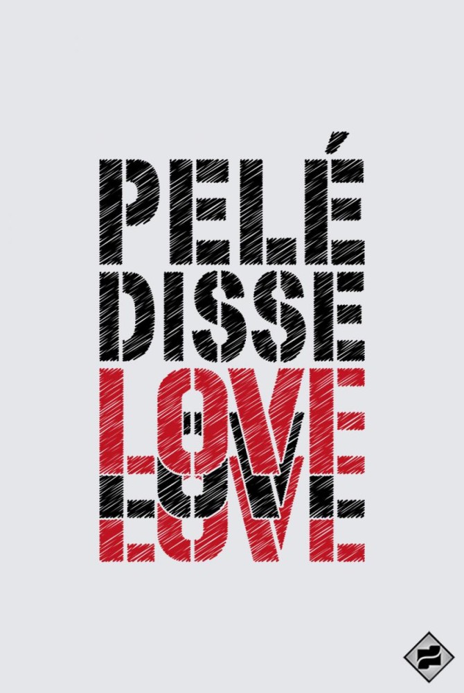 PELÉ DISSE LOVE