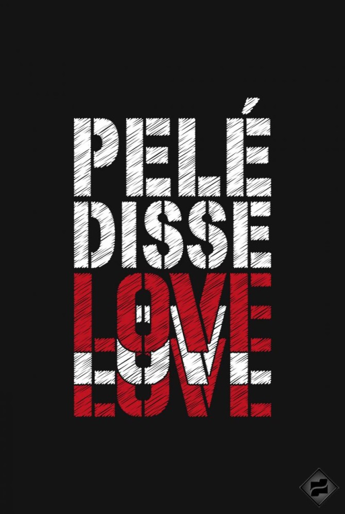 PELÉ DISSE LOVE